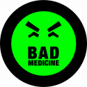 Bad Medicine